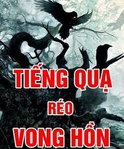 Tiếng quạ réo vong hồn