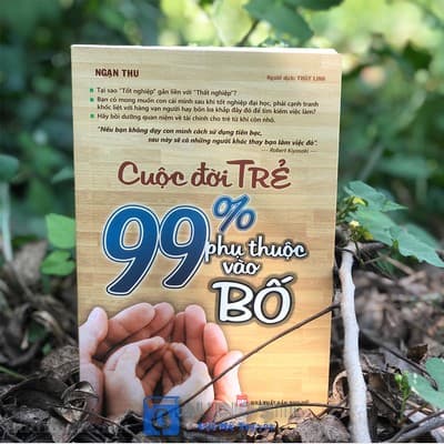 Cuộc Đời Trẻ 99 Phụ Thuộc Vào Bố