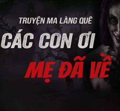 Các Con Mẹ Đã Về