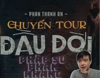 Chuyến tour đầu đời  Pháp Sư Phan Khang