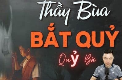 Thầy Bùa Bắt Quỷ Quỷ Bà