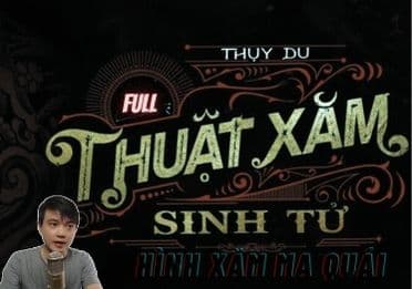 Thuật Xăm Sinh Tử ( Hình Xăm Ma Quái )