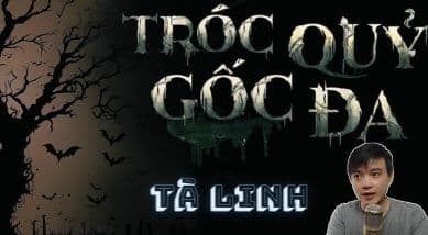 Tróc Quỷ Góc Đa  Tà Linh