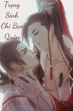 Trọng Sinh Chi Bạo Quân