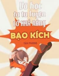 Võ Học Ta Tu Luyện Có Khả Năng Bạo Kích