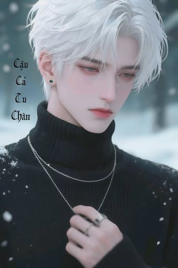 [Dịch] Cậu Cả Tu Chân
