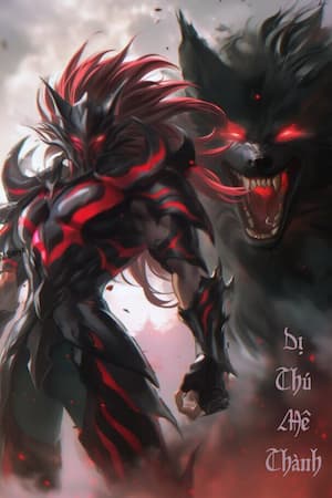[Dịch] Dị Thú Mê Thành